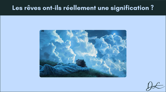 Les rêves ont-ils réellement une signification ?