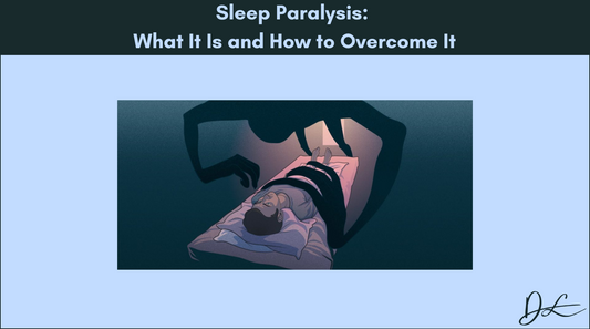Sleep Paralysis: What It Is and How to Overcome It