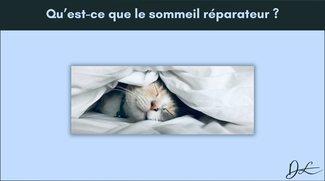 Sommeil réparateur : qu’est-ce que c’est et comment l’obtenir ?