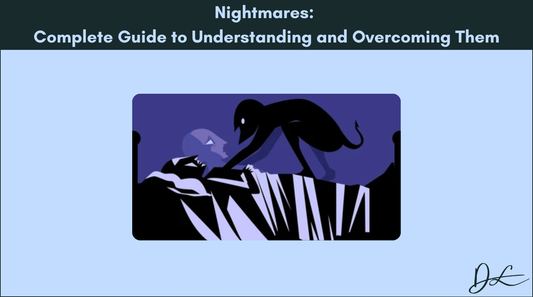 Nightmares: Complete Guide to Understanding and Overcoming Them