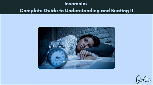 Insomnia: Complete Guide to Understanding and Beating It