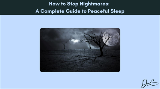 How to Stop Nightmares: A Complete Guide to Peaceful Sleep