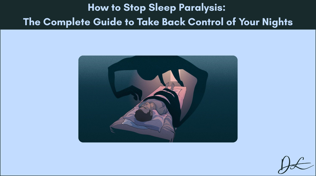 How to Stop Sleep Paralysis: The Complete Guide to Take Back Control of Your Nights