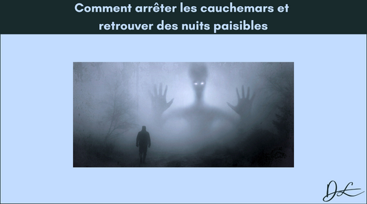 Comment arrêter les cauchemars et retrouver des nuits paisibles