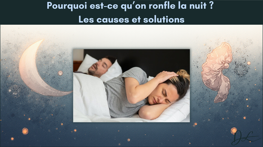 Pourquoi est-ce qu’on ronfle la nuit ?  Les causes et solutions