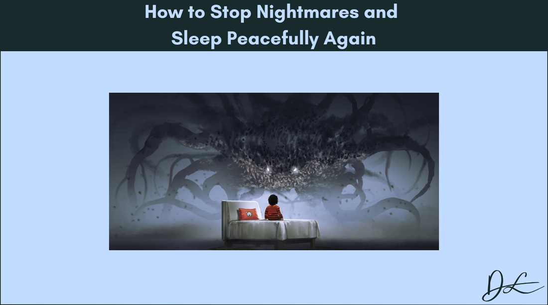 How to Stop Nightmares and Sleep Peacefully Again