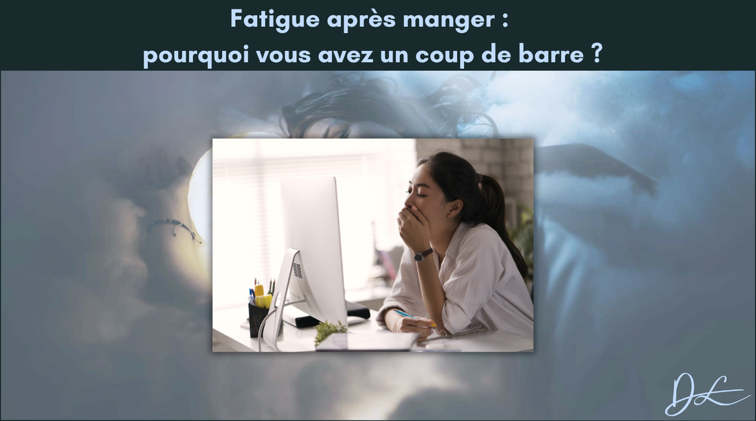 Fatigue après manger : pourquoi vous avez un coup de barre ?