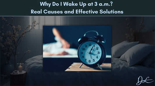 Why Do I Wake Up at 3 a.m.? Real Causes and Effective Solutions