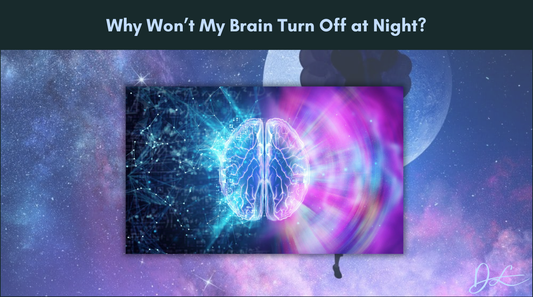 Why Won’t My Brain Turn Off at Night?