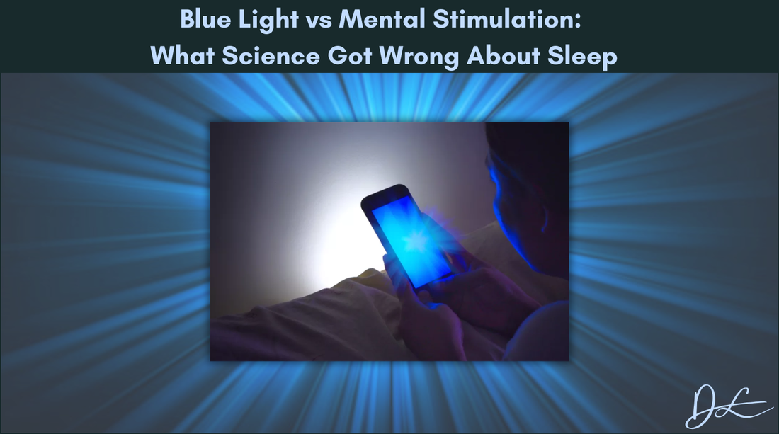 Blue Light vs Mental Stimulation: What Science Got Wrong About Sleep