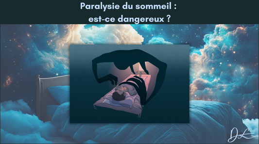 Paralysie du sommeil : est-ce dangereux ?