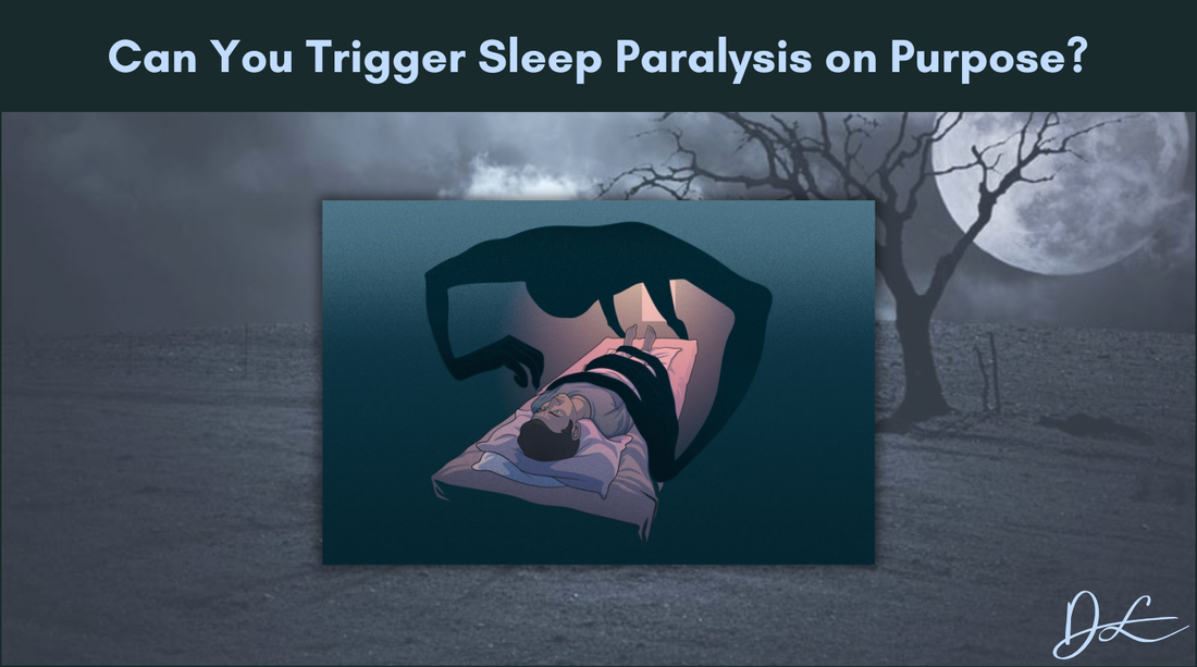 Can You Trigger Sleep Paralysis on Purpose?