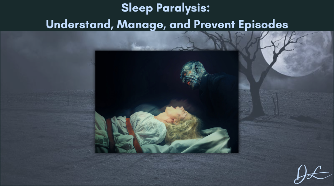 Sleep Paralysis: Understand, Manage, and Prevent Episodes