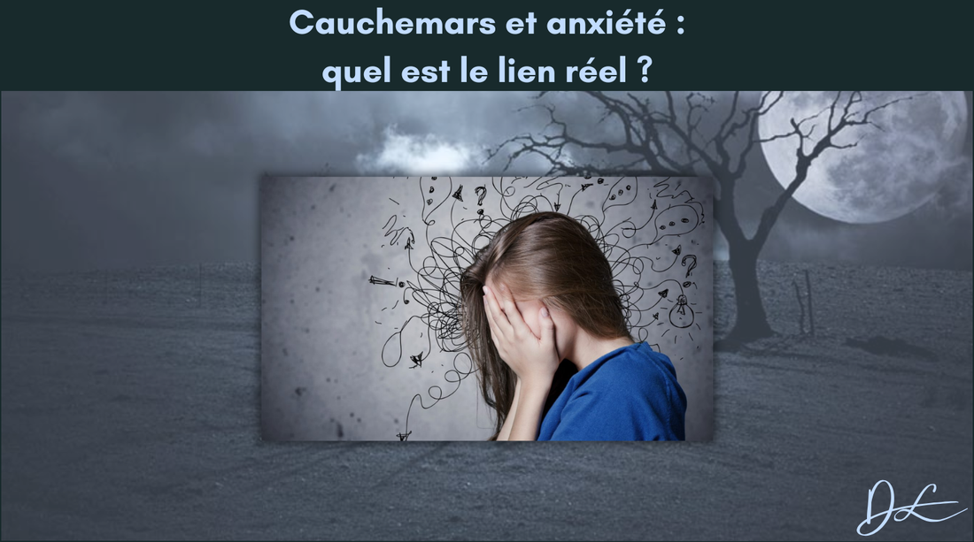  Cauchemars et anxiété : quel est le lien réel ?