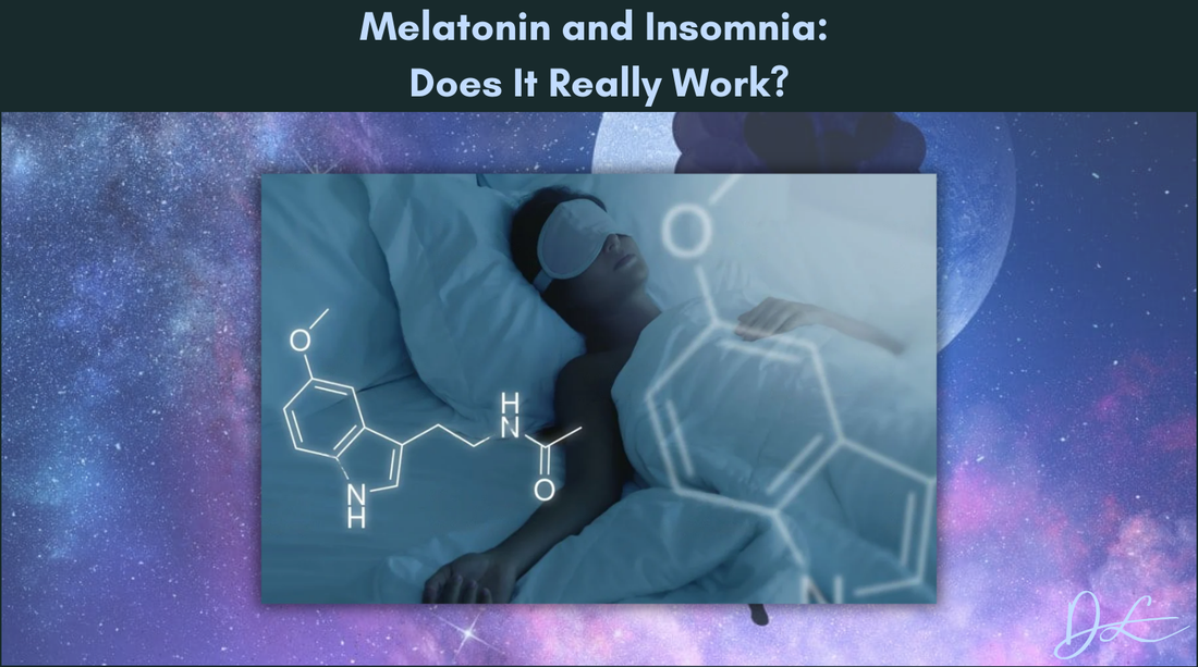 Melatonin and Insomnia: Does It Really Work?