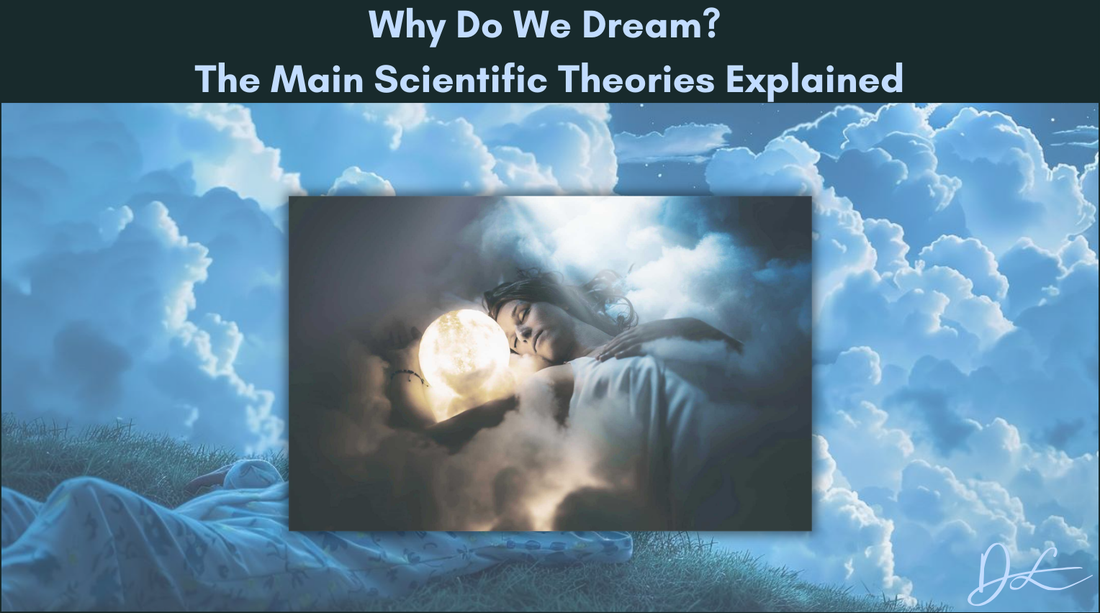 Why Do We Dream? The Main Scientific Theories Explained