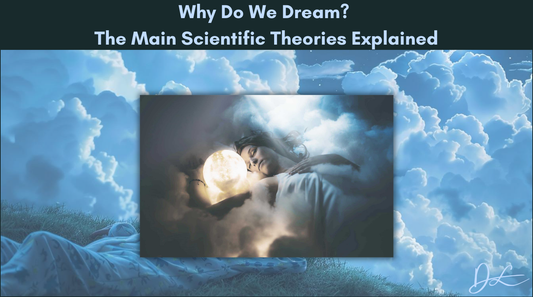 Why Do We Dream? The Main Scientific Theories Explained