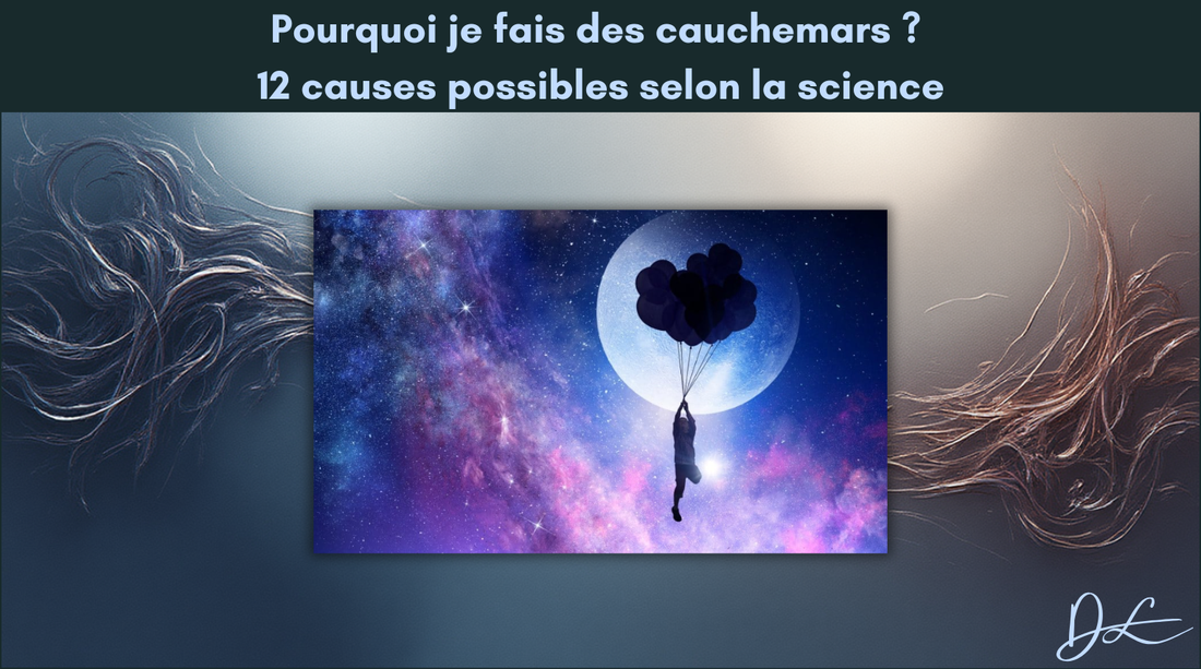 Pourquoi je fais des cauchemars ? 12 causes possibles selon la science